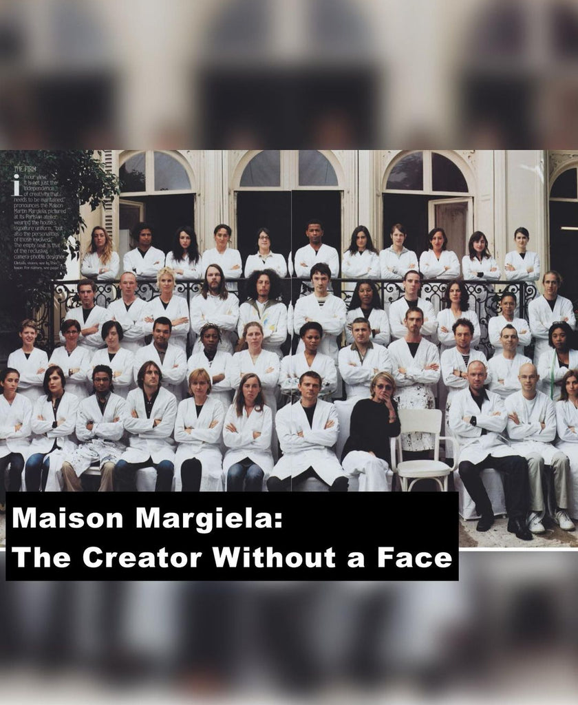Maison Margiela: The Creator Without a Face