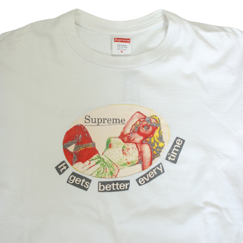 SUPREME IT GETS BETTER EVERYTIME